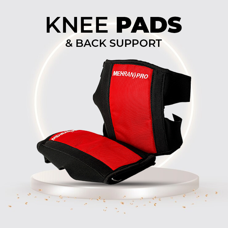 Knee Pads & Back Support